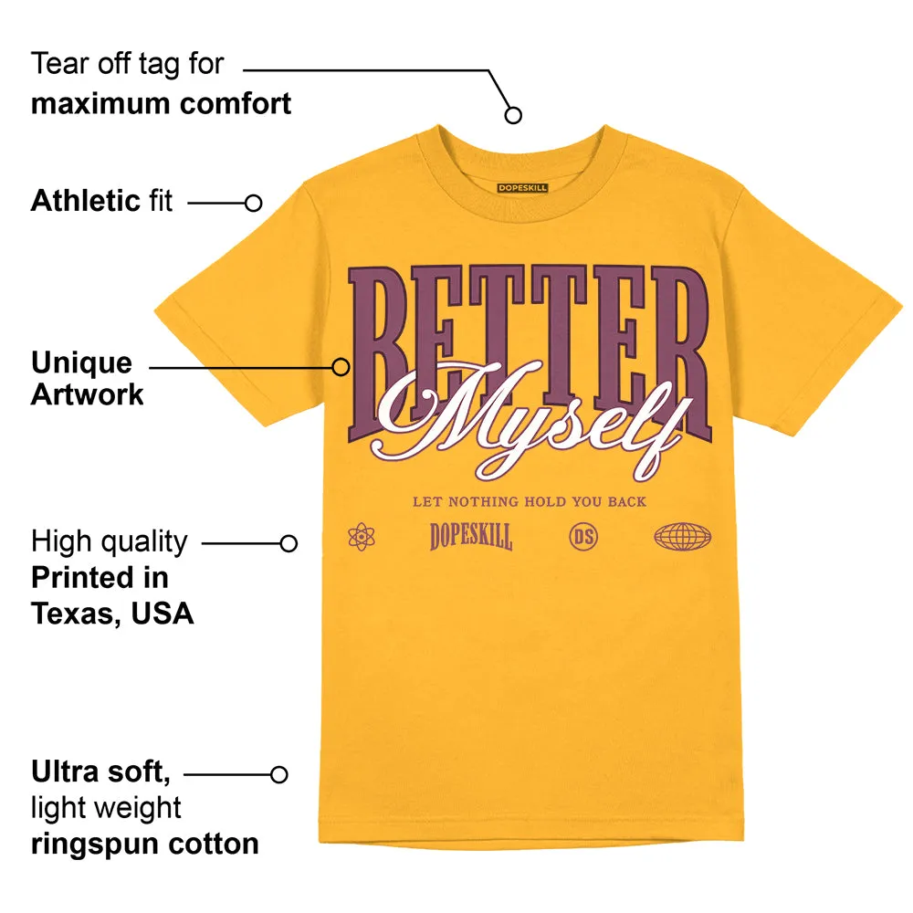 Brotherhood 1s High OG DopeSkill University Gold T-shirt Better Myself Graphic sold by DopeSkill product image thumbnail 2
