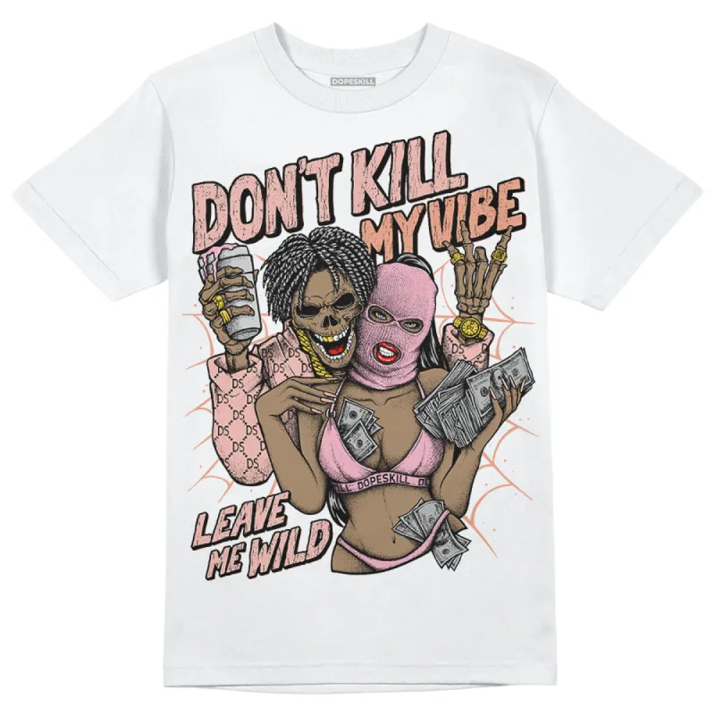 Legend Pink 11s DopeSkill T-Shirt Don't Kill My Vibe Graphic sold by DopeSkill
