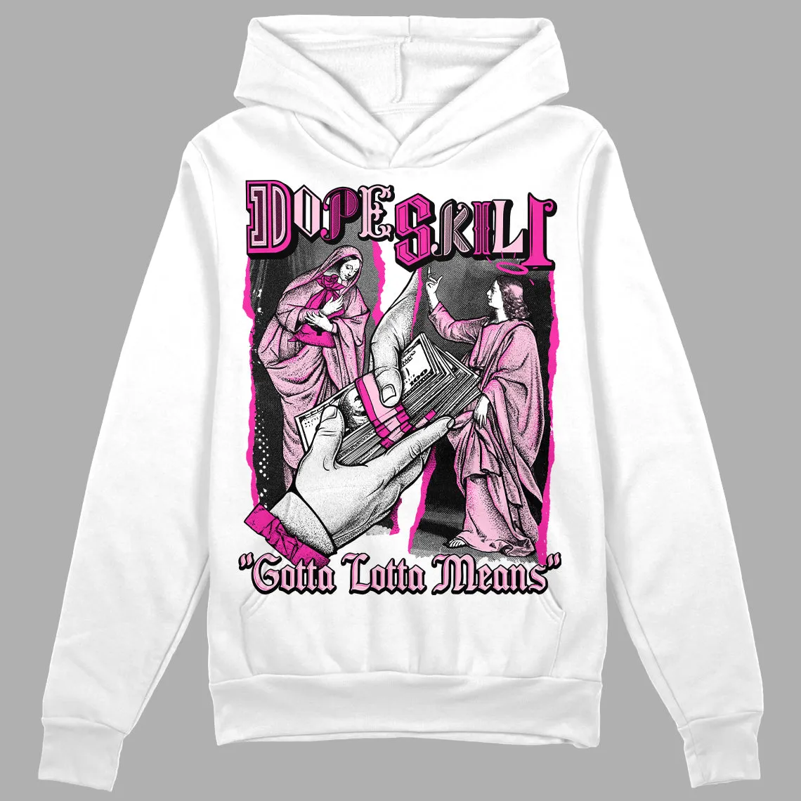 Pink Collection DopeSkill Hoodie Sweatshirt Gotta Lotta Means Graphic sold by DopeSkill