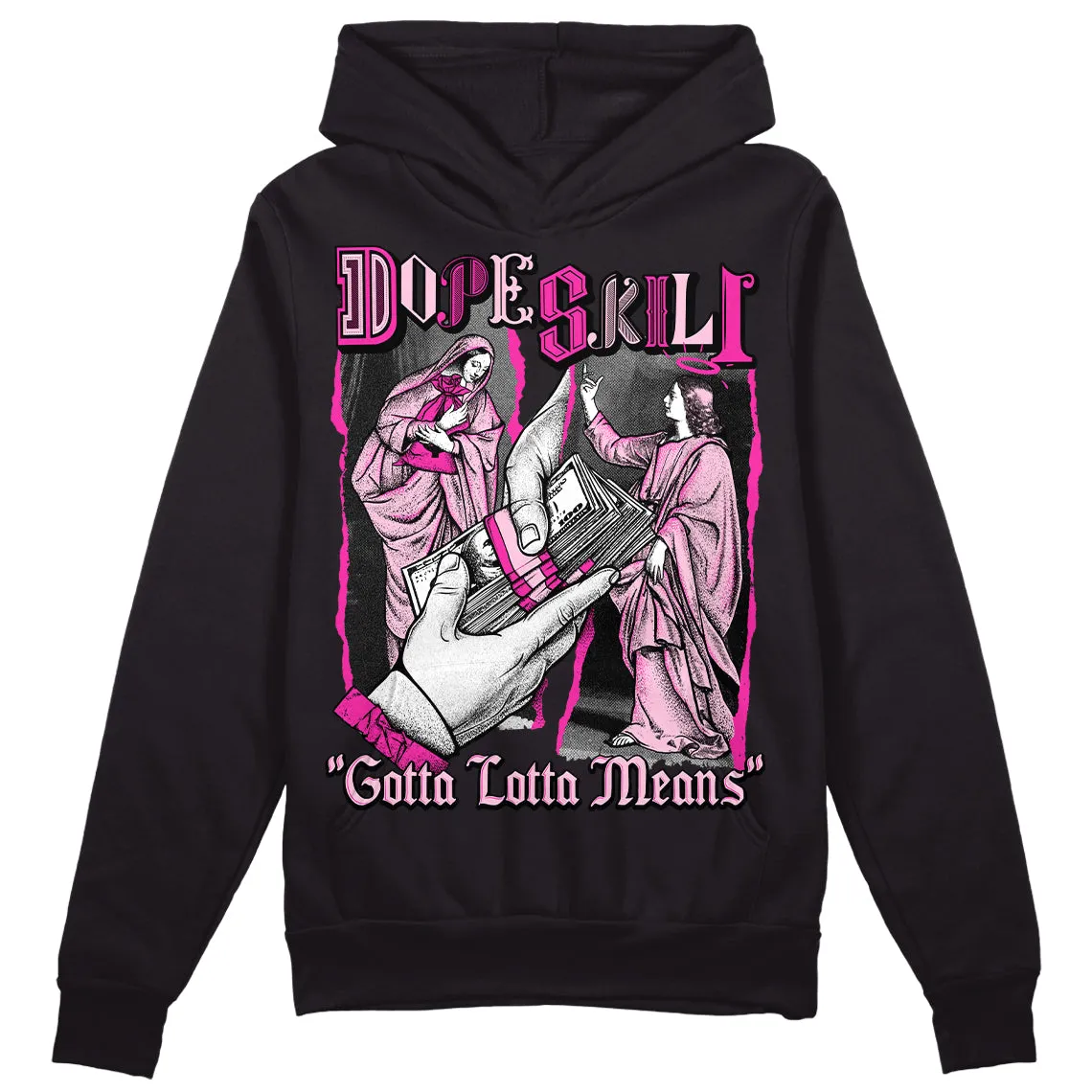 Pink Collection DopeSkill Hoodie Sweatshirt Gotta Lotta Means Graphic sold by DopeSkill product image thumbnail 2