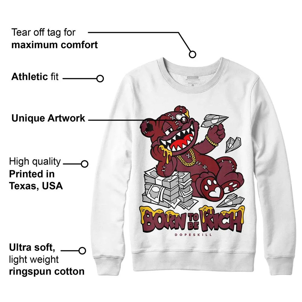 Team Red 1s DopeSkill Sweatshirt Born To Be Rich Graphic sold by DopeSkill product image thumbnail 3