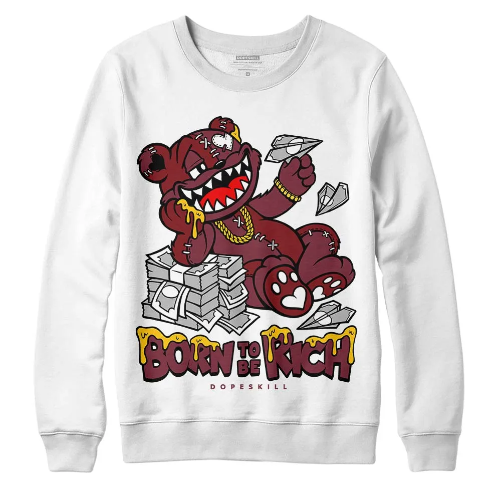 Team Red 1s DopeSkill Sweatshirt Born To Be Rich Graphic sold by DopeSkill