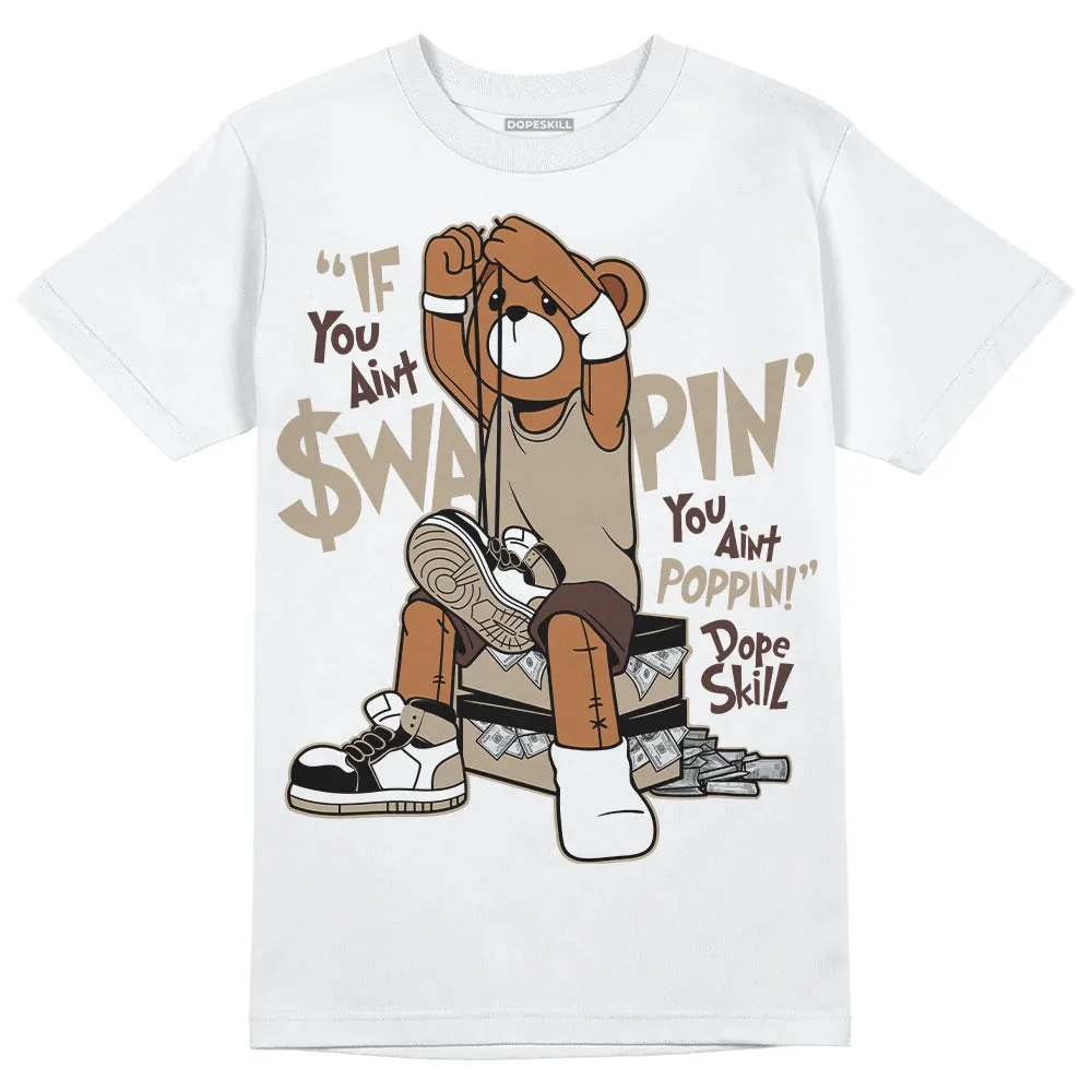 Latte 1s DopeSkill T-Shirt If You Aint Graphic sold by DopeSkill