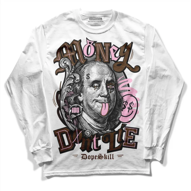 Neapolitan 11s DopeSkill Long Sleeve T-Shirt Money Don't Lie Graphic sold by DopeSkill