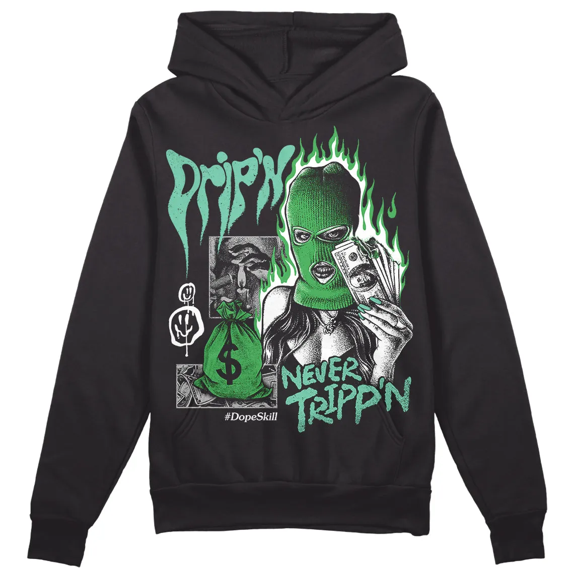 Green Glow 1s DopeSkill Hoodie Sweatshirt Drip'n Never Tripp'n Graphic sold by DopeSkill