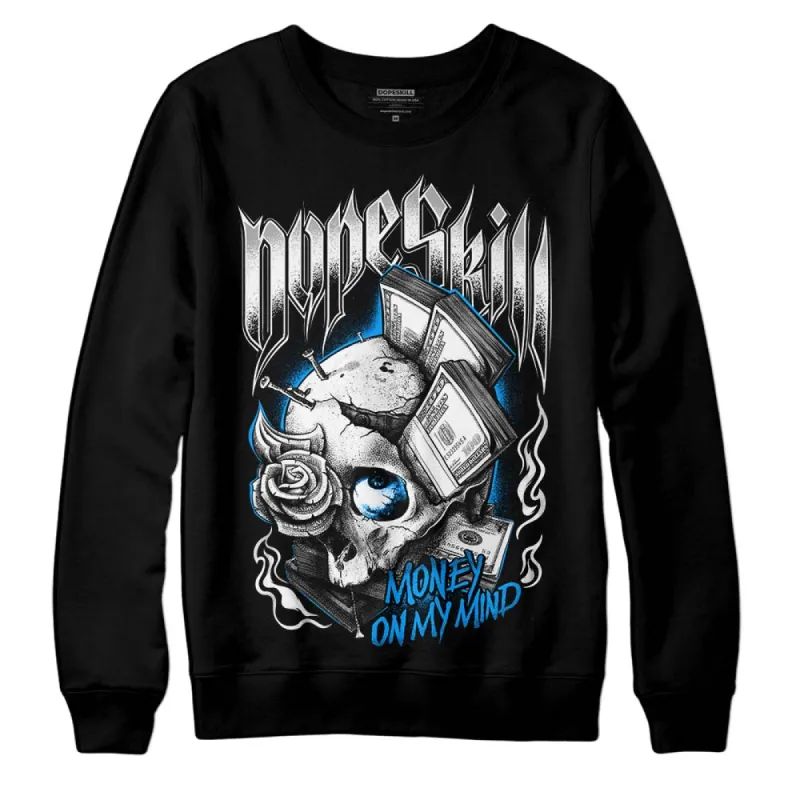 Reverse Oreo 6s DopeSkill Sweatshirt Money On My Mind Graphic sold by DopeSkill