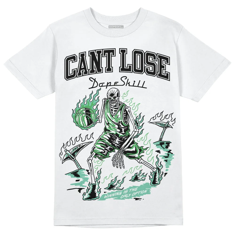 Green Glow 1s DopeSkill T-Shirt Cant Lose Graphic sold by DopeSkill product image thumbnail 2