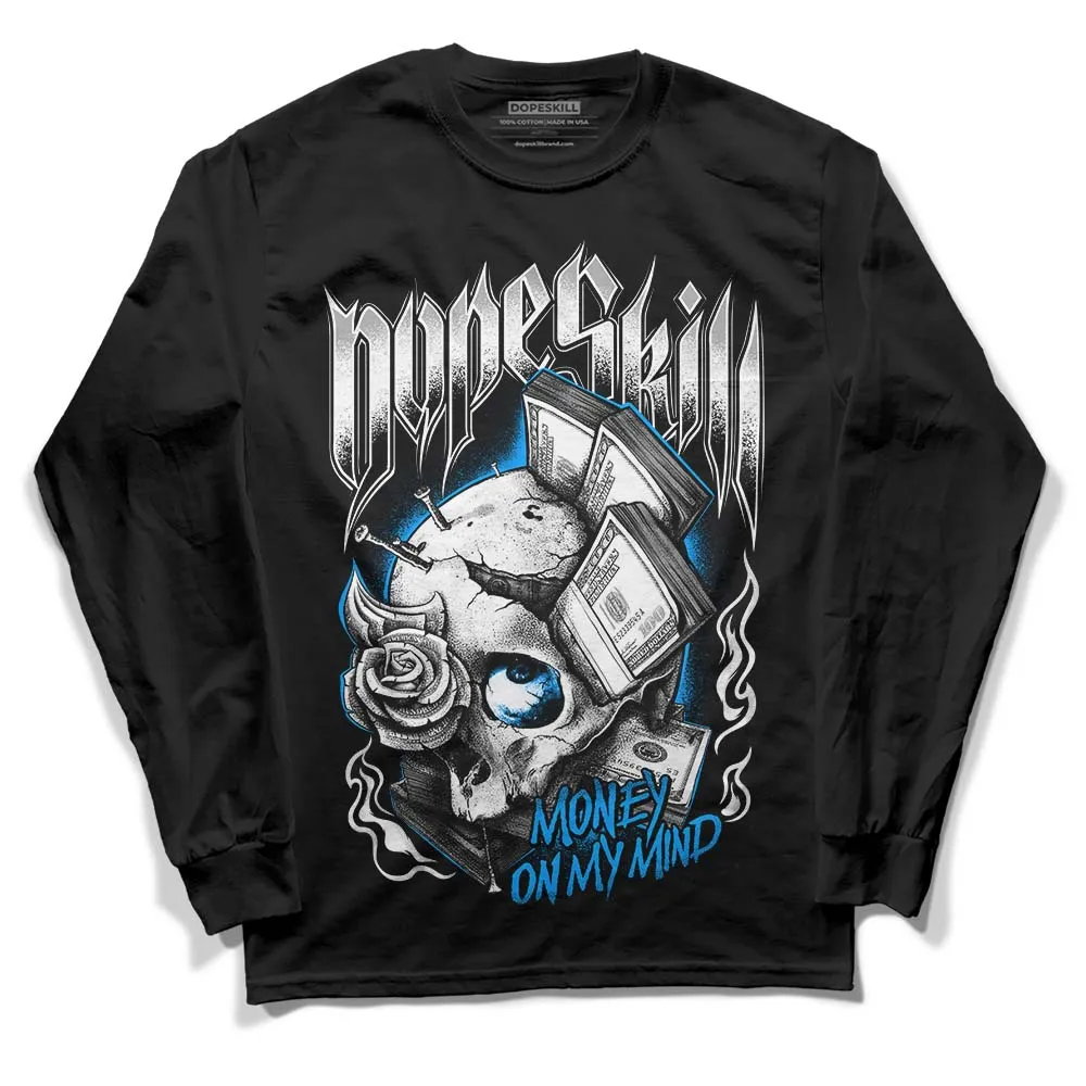 Reverse Oreo 6s DopeSkill Long Sleeve T-Shirt Money On My Mind Graphic sold by DopeSkill