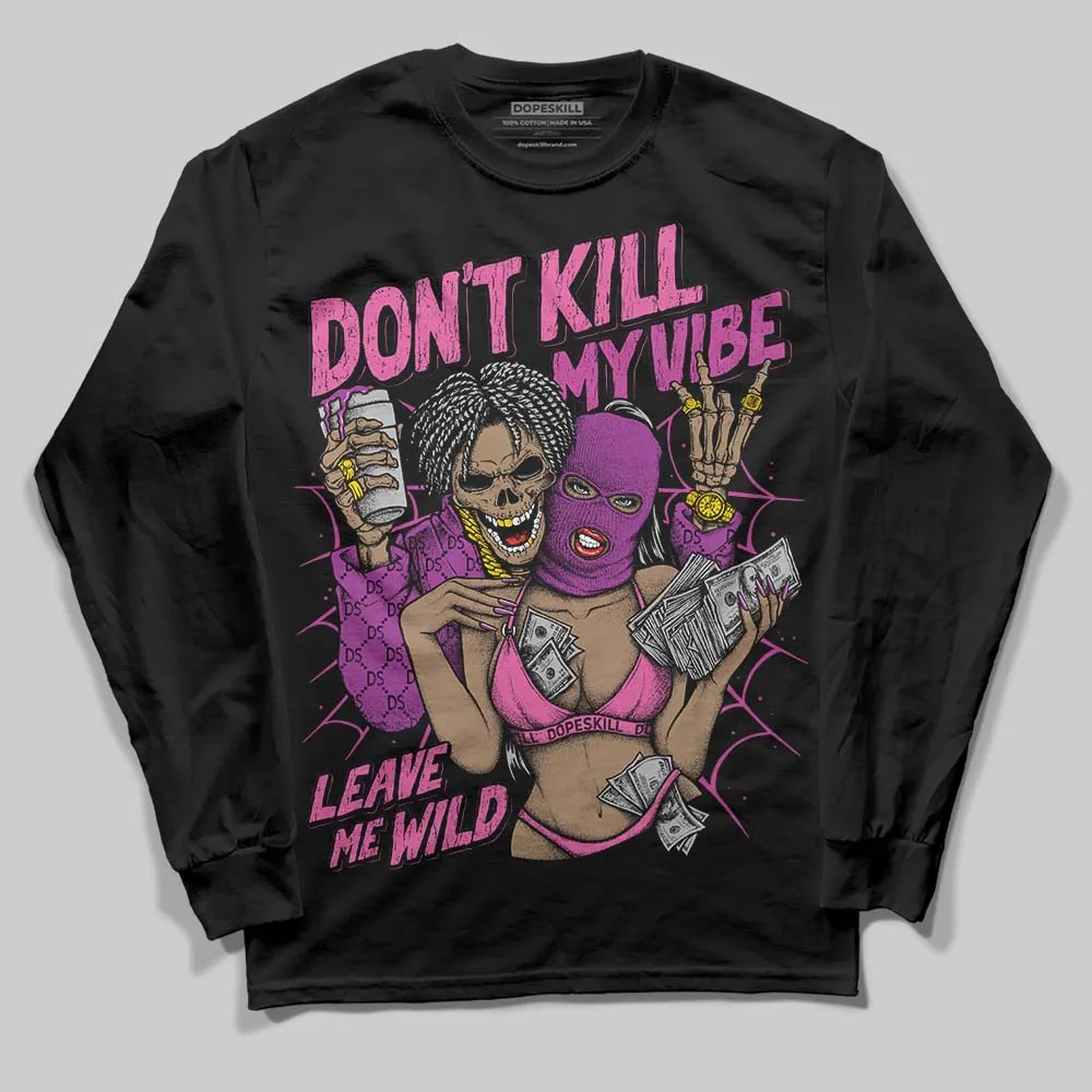 Hyper Violet 4s DopeSkill Long Sleeve T-Shirt Don't Kill My Vibe Graphic sold by DopeSkill product image thumbnail 2