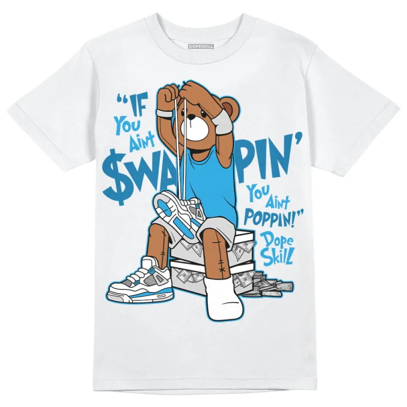 Military Blue 4s DopeSkill T-Shirt If You Aint Graphic sold by DopeSkill