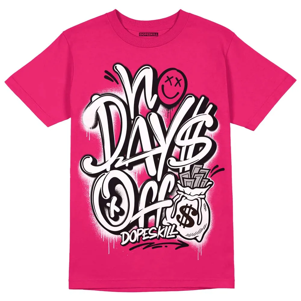 Dunk Obsidian Fierce Pink DopeSkill Pink T-Shirt No Days Off Graphic sold by DopeSkill