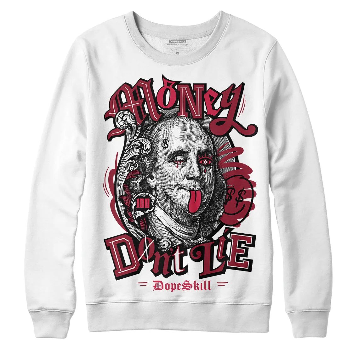 85 Metallic Burgundy 1s DopeSkill Sweatshirt Money Don't Lie Graphic sold by DopeSkill