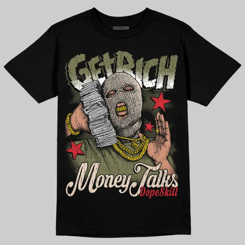Medium Olive 1s DopeSkill T-Shirt Get Rich Graphic sold by DopeSkill