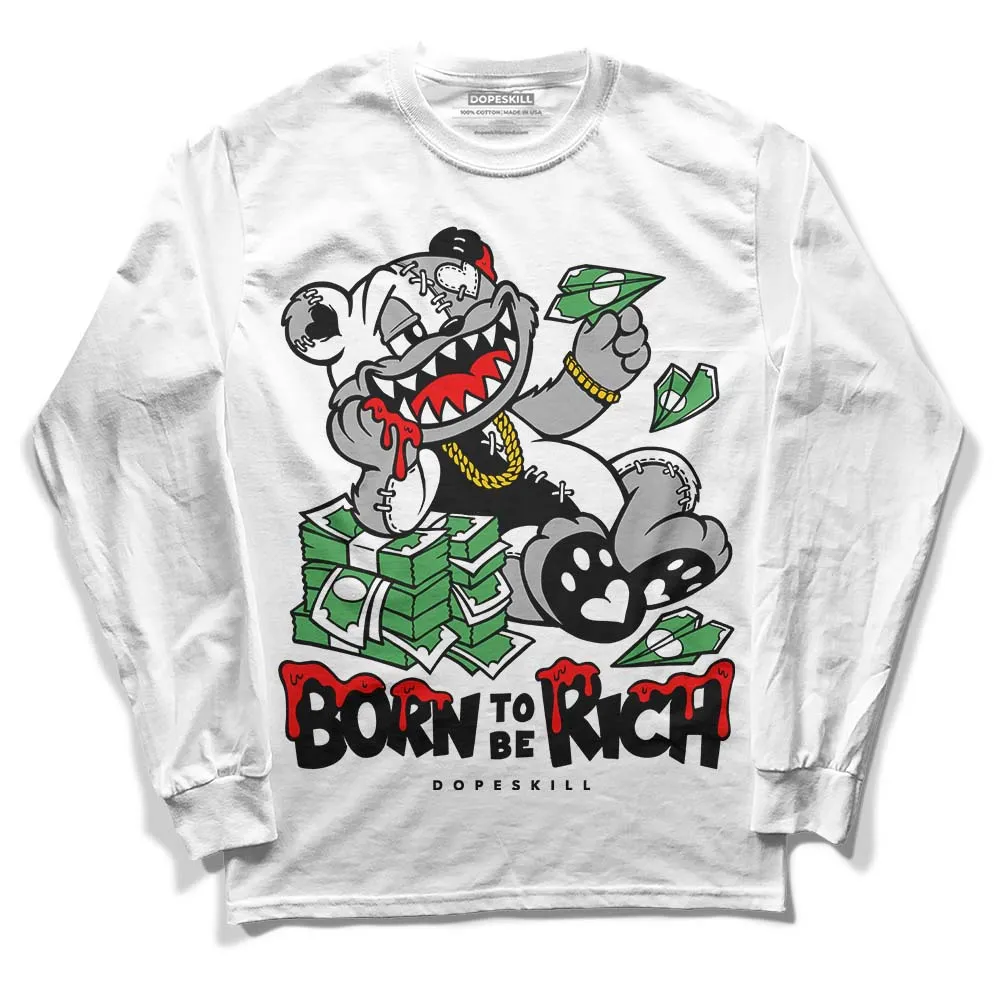 Reverse Oreo 6s DopeSkill Long Sleeve T-Shirt Born To Be Rich Graphic sold by DopeSkill product image thumbnail 2