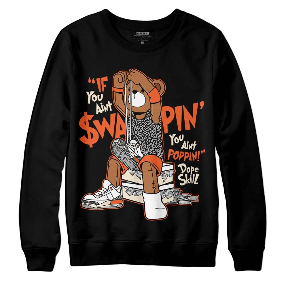 Georgia Peach 3s DopeSkill Sweatshirt If You Aint Graphic sold by DopeSkill