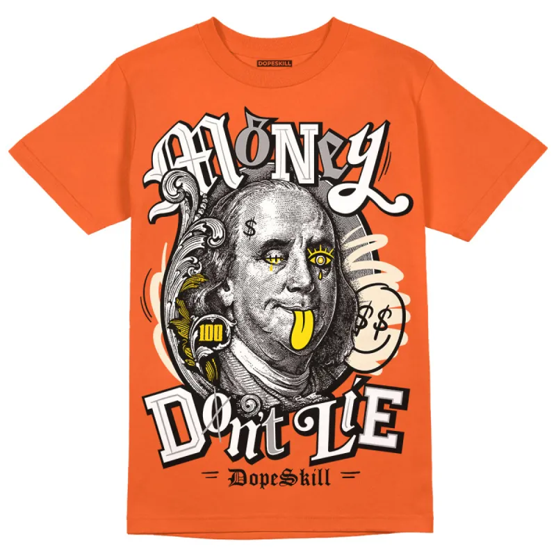 Georgia Peach 3s DopeSkill Orange T-shirt Money Don't Lie Graphic sold by DopeSkill