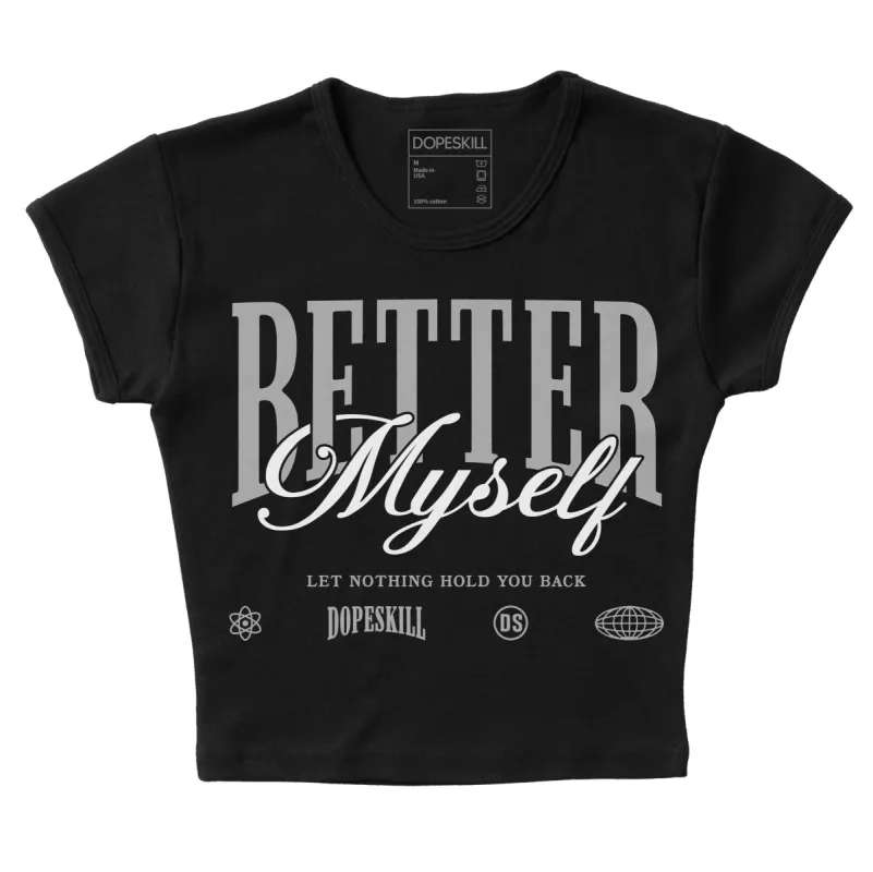 Shadow 1s DopeSkill Women's Crop Top Better Myself Graphic sold by DopeSkill