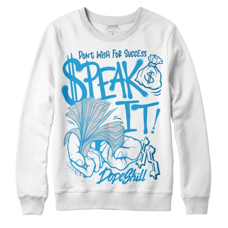 Military Blue 4s DopeSkill Sweatshirt Speak It Graphic sold by DopeSkill