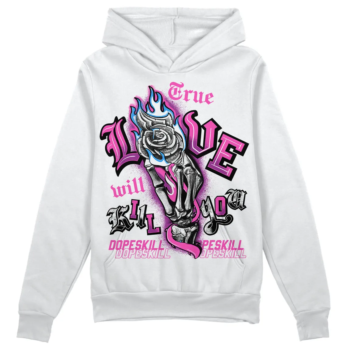 Hyper Violet 4s DopeSkill Hoodie Sweatshirt True Love Will Kill You Graphic sold by DopeSkill