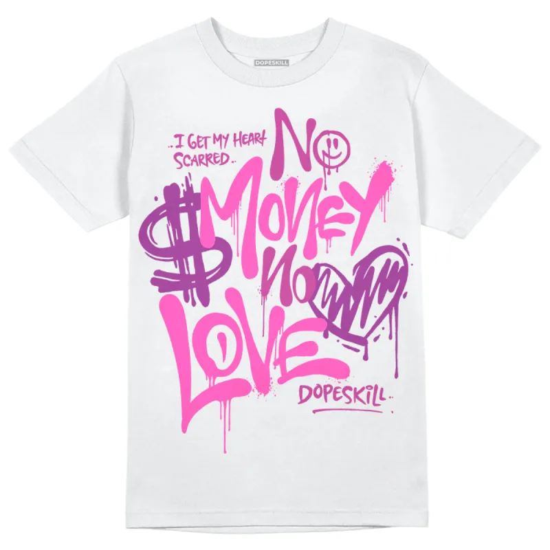 Hyper Violet 4s DopeSkill T-Shirt No Money No Love Typo Graphic sold by DopeSkill