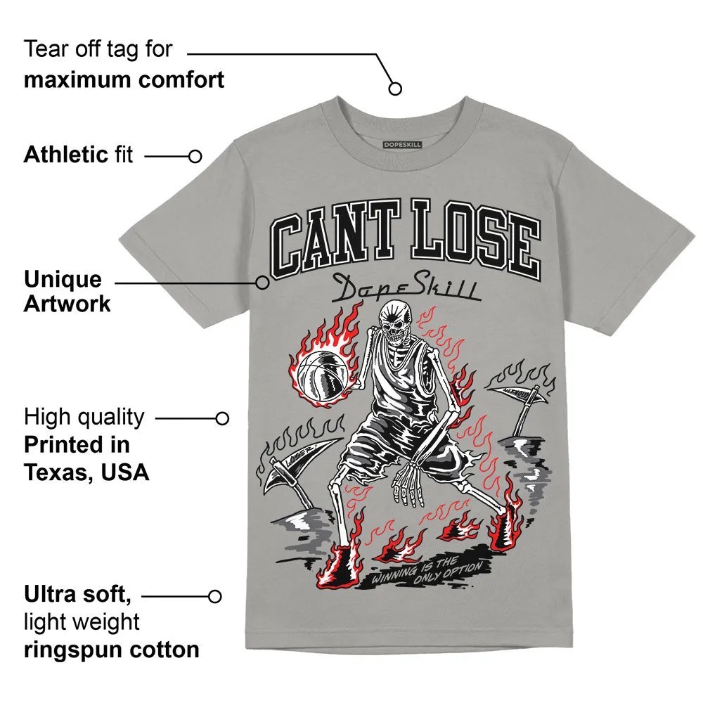 Wet Cement 4s DopeSkill Grey T-shirt Cant Lose Graphic sold by DopeSkill product image thumbnail 2