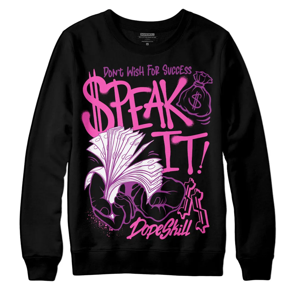 Hyper Violet 4s DopeSkill Sweatshirt Speak It Graphic sold by DopeSkill product image thumbnail 2