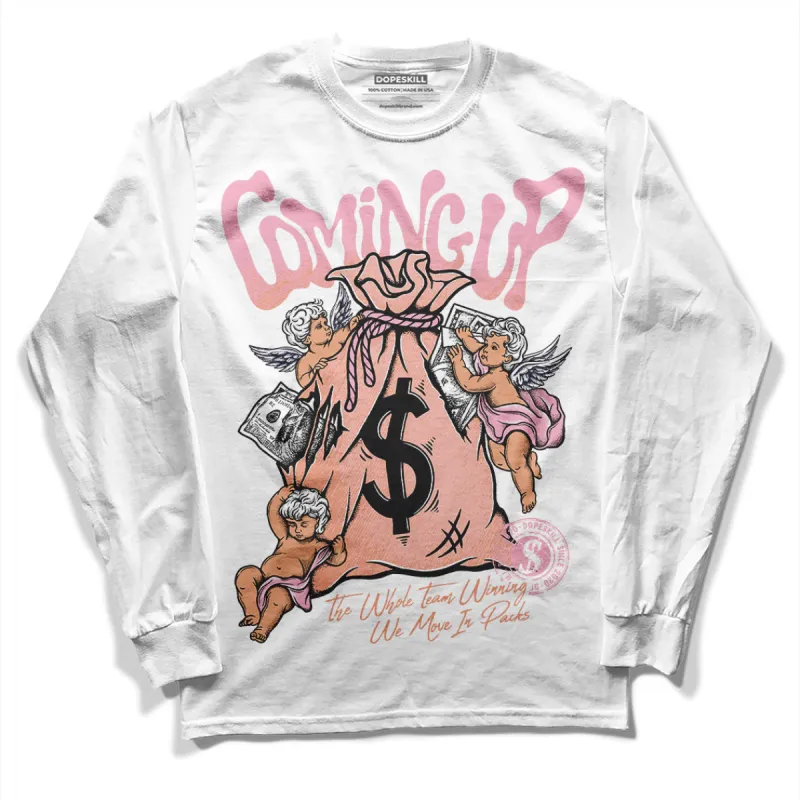 Legend Pink 11s DopeSkill Long Sleeve T-Shirt Money Bag Coming Up Graphic sold by DopeSkill