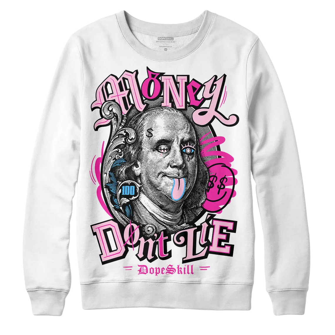 Pink Collection DopeSkill Sweatshirt Money Don't Lie Graphic sold by DopeSkill