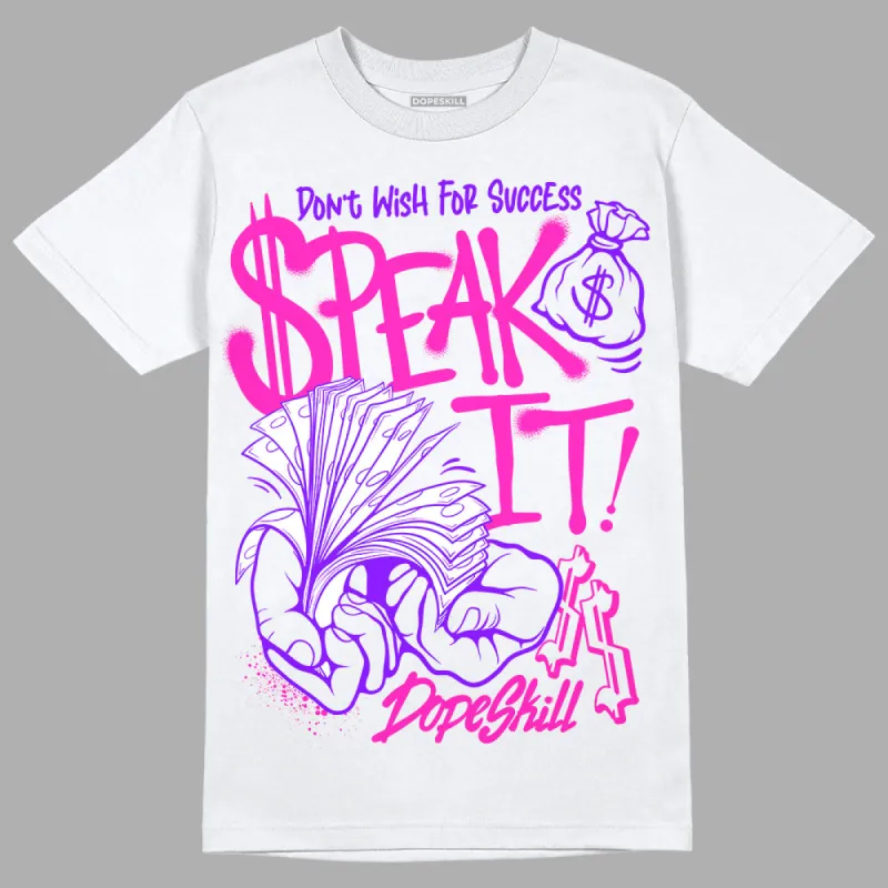 Dunk Active Fuchsia DopeSkill T-Shirt Speak It Graphic sold by DopeSkill