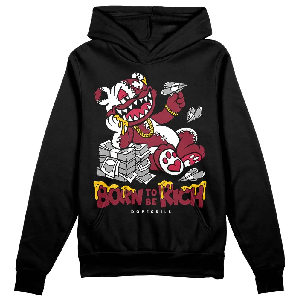 85 Metallic Burgundy 1s DopeSkill Hoodie Sweatshirt Born To Be Rich Graphic sold by DopeSkill product image thumbnail 2