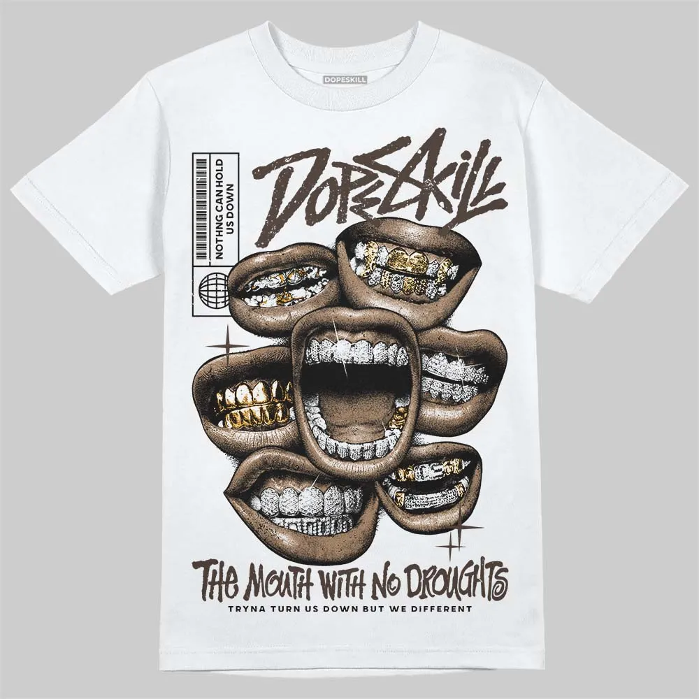 Mocha 1s DopeSkill T-Shirt The Mouth With No Droughts Graphic sold by DopeSkill