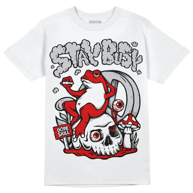 Fire Red 3s DopeSkill T-Shirt Stay Busy Graphic sold by DopeSkill