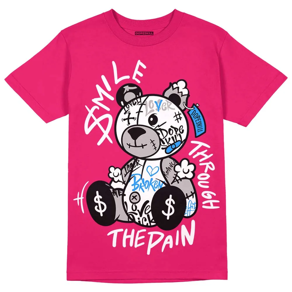 Dunk Obsidian Fierce Pink DopeSkill Pink T-Shirt Smile Through The Pain Graphic sold by DopeSkill