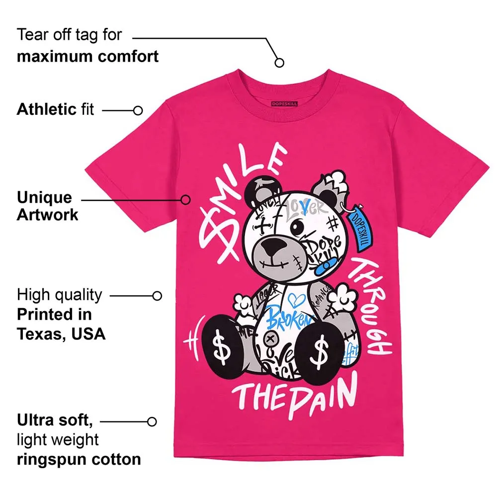 Dunk Obsidian Fierce Pink DopeSkill Pink T-Shirt Smile Through The Pain Graphic sold by DopeSkill product image thumbnail 2