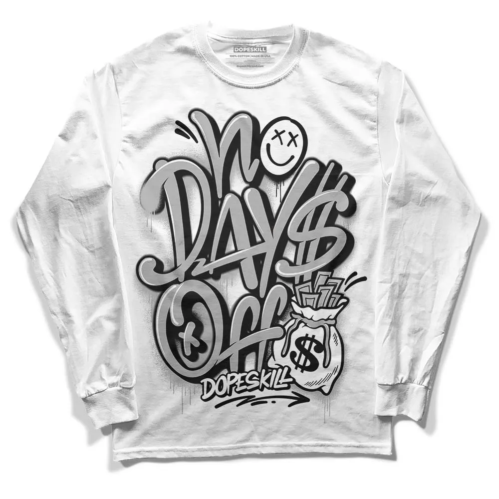 Shadow 1s DopeSkill Long Sleeve T-Shirt No Days Off Graphic sold by DopeSkill product image thumbnail 2