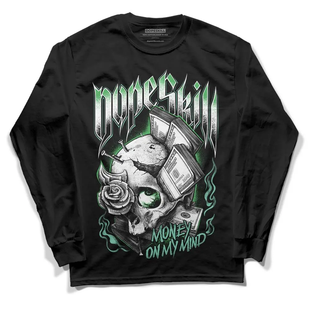 Green Glow 1s DopeSkill Long Sleeve T-Shirt Money On My Mind Graphic sold by DopeSkill