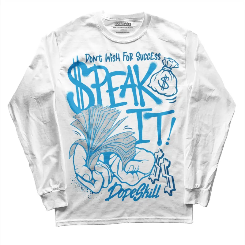 Military Blue 4s DopeSkill Long Sleeve T-Shirt Speak It Graphic sold by DopeSkill