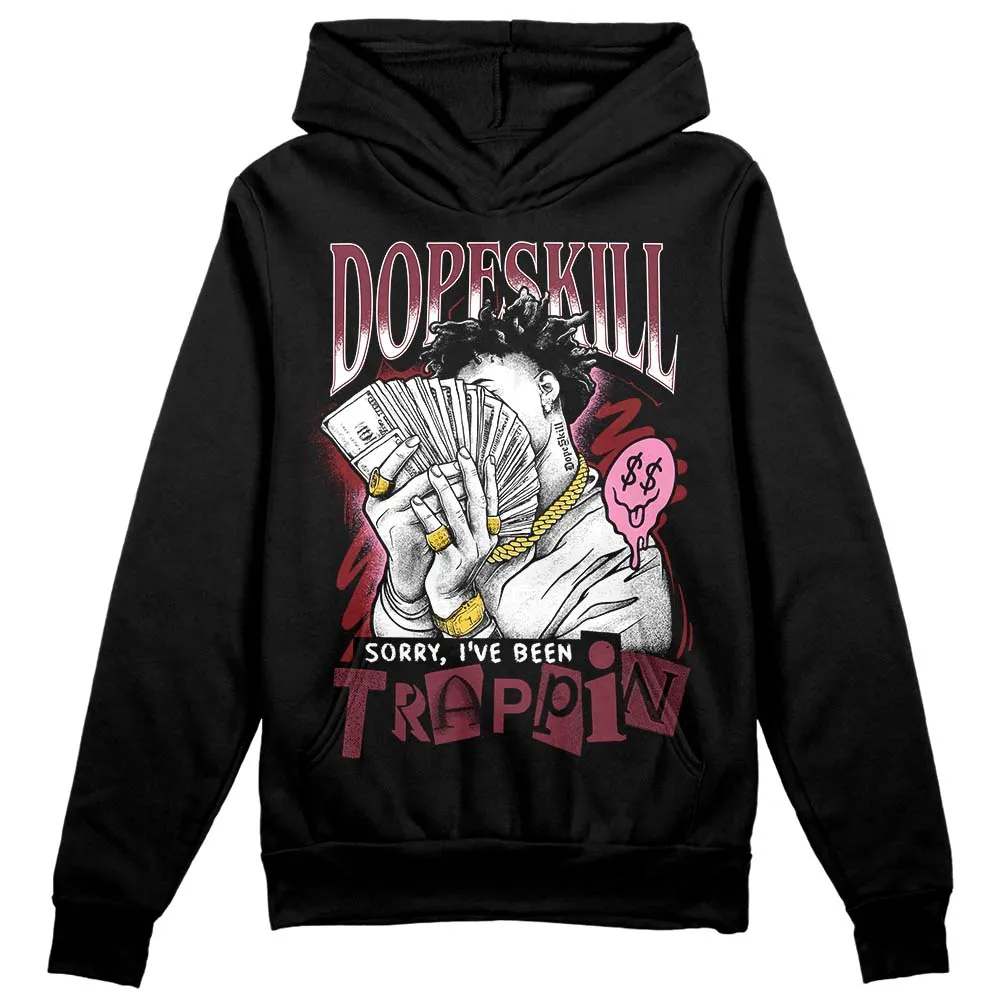 Team Red 1s DopeSkill Hoodie Sweatshirt Sorry I've Been Trappin Graphic sold by DopeSkill product image thumbnail 2