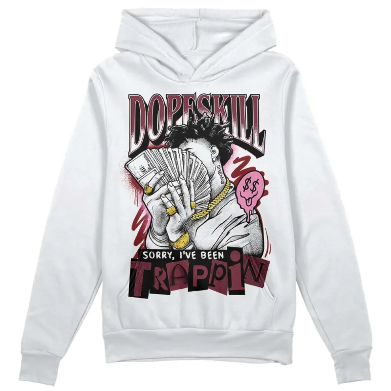 Team Red 1s DopeSkill Hoodie Sweatshirt Sorry I've Been Trappin Graphic sold by DopeSkill