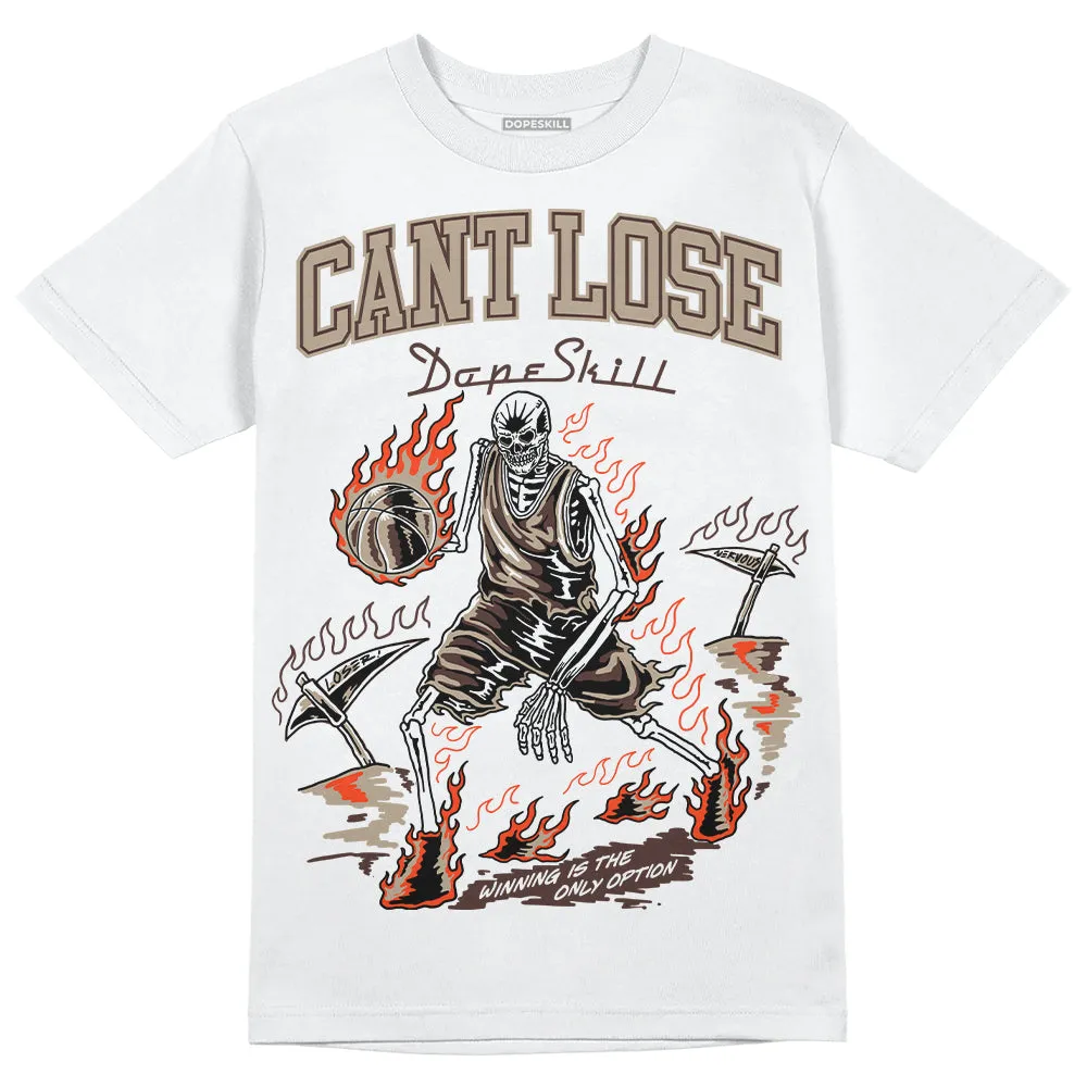 Latte 1s DopeSkill T-Shirt Cant Lose Graphic sold by DopeSkill