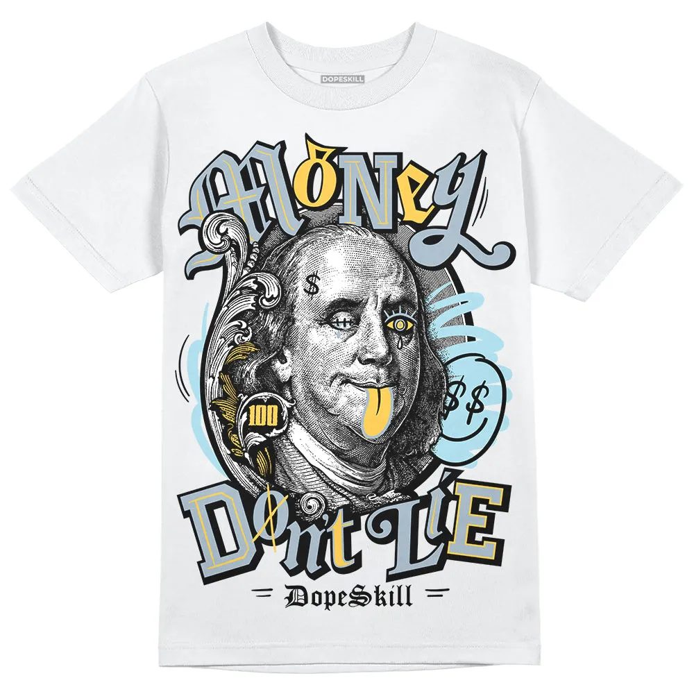 Blue Grey 13s DopeSkill T-Shirt Money Don't Lie Graphic sold by DopeSkill