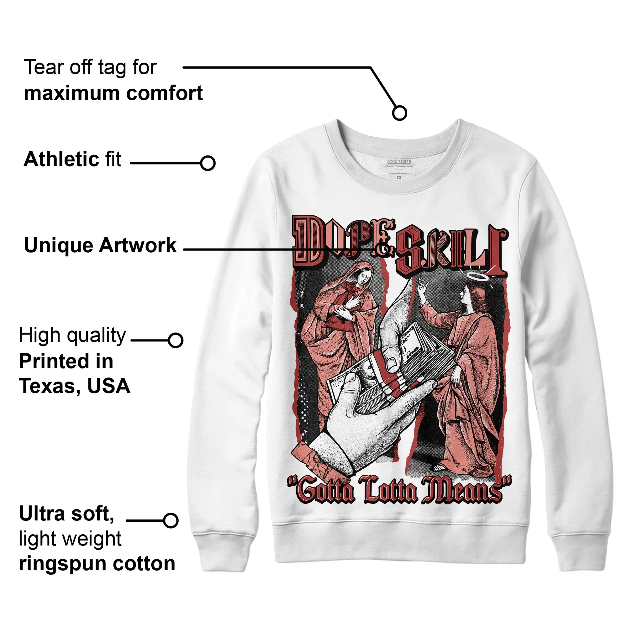 Dune Red 13s DopeSkill Sweatshirt Gotta Lotta Means Graphic sold by DopeSkill product image thumbnail 3