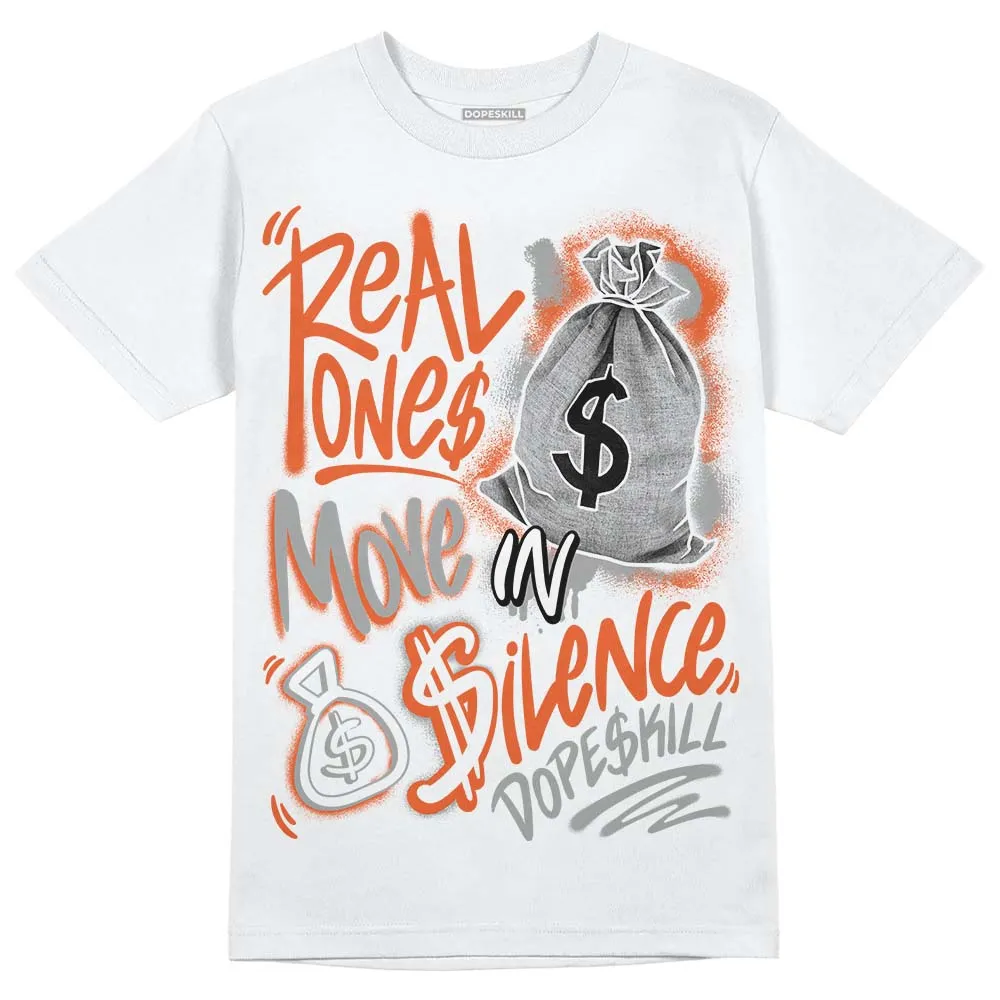 Georgia Peach 3s DopeSkill T-Shirt Real Ones Move In Silence Graphic sold by DopeSkill product image thumbnail 2