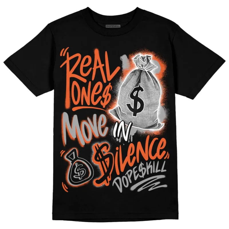 Georgia Peach 3s DopeSkill T-Shirt Real Ones Move In Silence Graphic sold by DopeSkill