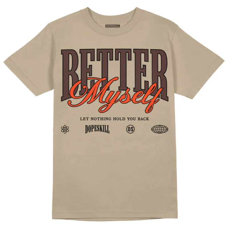 Latte 1s DopeSkill Medium Brown T-shirt Better Myself Graphic sold by DopeSkill
