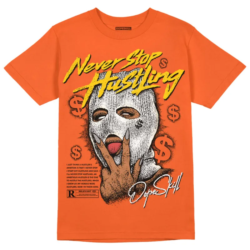 Georgia Peach 3s DopeSkill Orange T-shirt Never Stop Hustling Graphic sold by DopeSkill