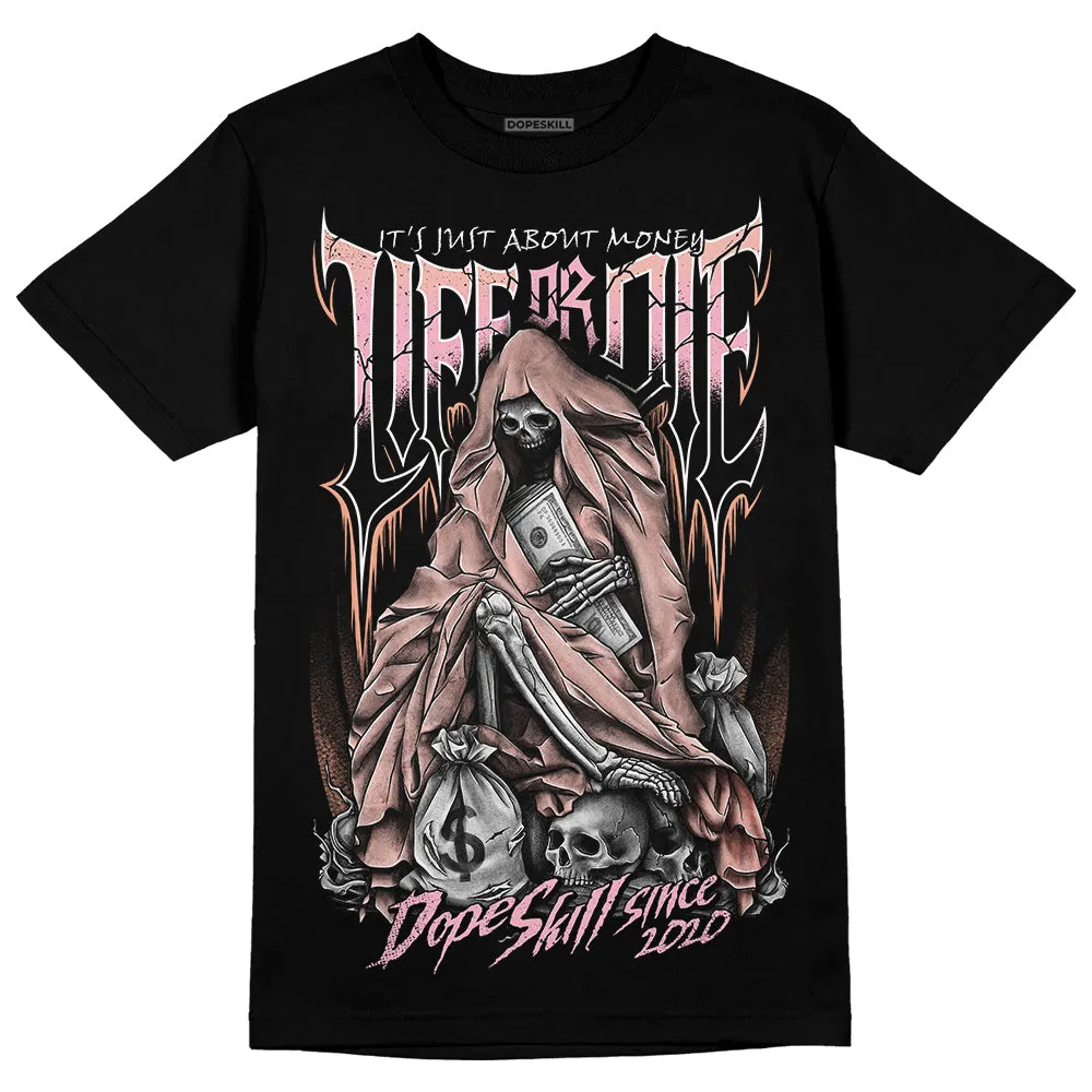 Legend Pink 11s DopeSkill T-Shirt Life or Die Graphic sold by DopeSkill product image thumbnail 2