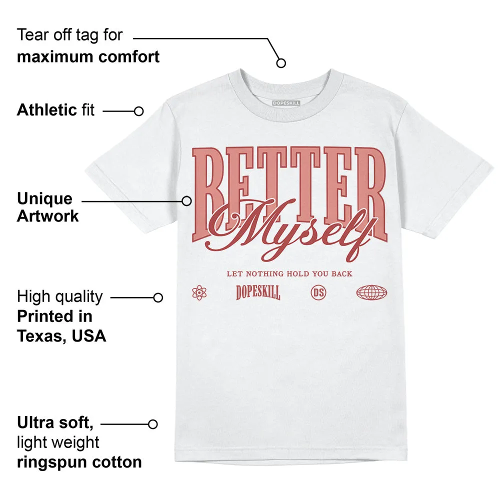 Dune Red 13s DopeSkill T-Shirt Better Myself Graphic sold by DopeSkill product image thumbnail 3