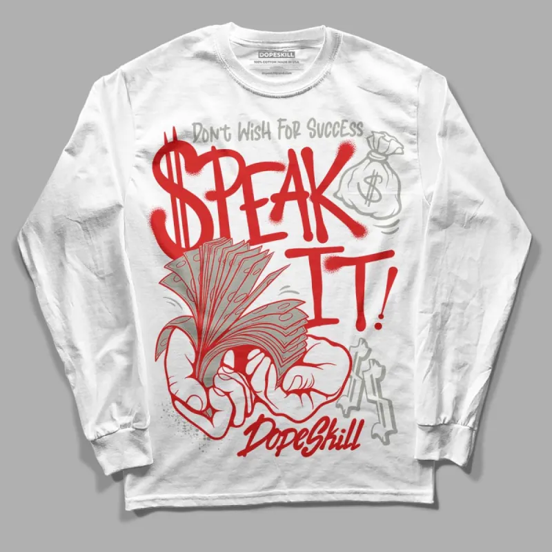 Fire Red 3s DopeSkill Long Sleeve T-Shirt Speak It Graphic sold by DopeSkill
