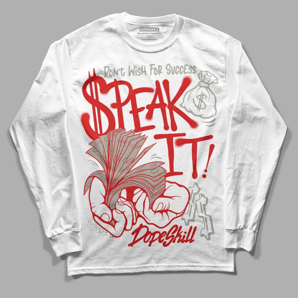 Fire Red 3s DopeSkill Long Sleeve T-Shirt Speak It Graphic sold by DopeSkill